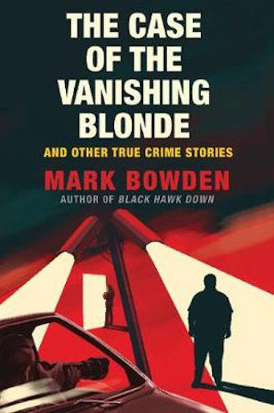 The Case of the Vanishing Blonde by Mark Bowden: stock image of front cover.