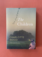 Load image into Gallery viewer, The Children by Charlotte Wood: photo of the front cover which shows very minor scuff marks along the edges.
