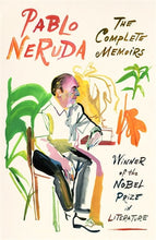 Load image into Gallery viewer, The Complete Memoirs by Pablo Neruda: stock image of front cover. 
