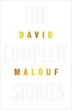 Load image into Gallery viewer, The Complete Stories by David Malouf book: front cover stock image
