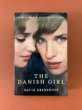 Load image into Gallery viewer, The Danish Girl by David Ebershoff: photo of the front cover which shows very minor (barely visible) scuff marks along the edges.
