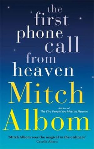 The First Phone Call From Heaven by Mitch Albom: stock image of front cover.