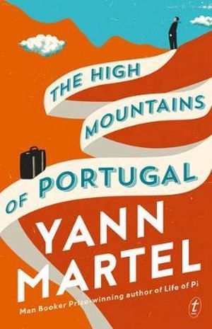 The High Mountains of Portugal by Yann Martel : stock image of front cover.