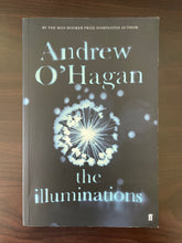 Load image into Gallery viewer, The Illuminations by Andrew O&#39;Hagan book: photo of the front cover. There are very minor scuff marks visible around the edges of the cover.

