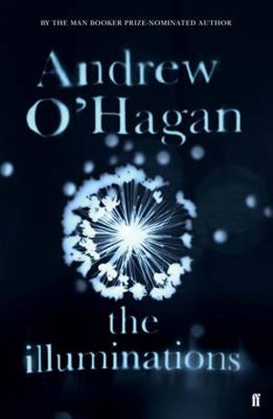 The Illuminations by Andrew O'Hagan book: stock image of front cover.