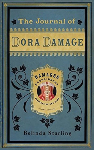 The Journal of Dora Damage by Belinda Starling: stock image of front cover.