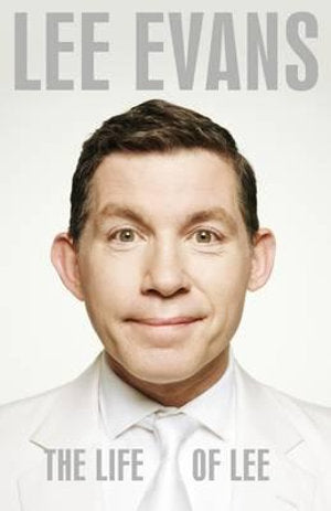The Life of Lee by Lee Evans: stock image of front cover.