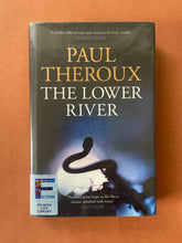 Load image into Gallery viewer, The Lower River by Paul Theroux: photo of the front cover which shows the spine label.
