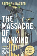 Load image into Gallery viewer, The Massacre of Mankind by Stephen Baxter: stock image of front cover.
