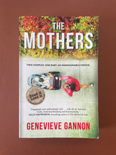 Load image into Gallery viewer, The Mothers by Genevieve Gannon: photo of the front cover which shows very minor scuff marks on the edges.
