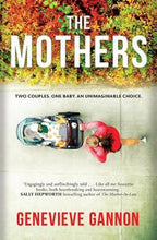 Load image into Gallery viewer, The Mothers by Genevieve Gannon: stock image of front cover.
