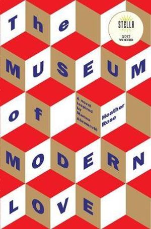 The Museum of Modern Love by Heather Rose: stock image of front cover.