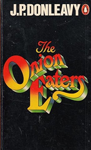 The Onion Eaters by J. P. Donleavy: stock image of front cover.