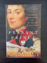 Load image into Gallery viewer, The Peasant Prince by Alex Storozynski book: photo of the front cover. There are scuff marks along the edges of the front cover.
