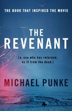 Load image into Gallery viewer, The Revenant by Michael Punke: stock image of front cover.
