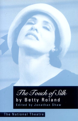 The Touch of Silk by Betty Roland: stock image of front cover.