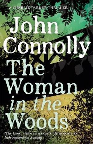 The Woman in the Woods by John Connolly: stock image of front cover.