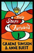 Load image into Gallery viewer, Two Steps Forward by Graeme Simsion &amp; Anne Buist: stock image of front cover.
