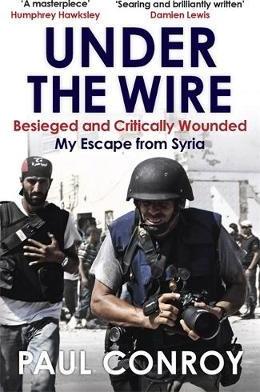 Under the Wire by Paul Conroy: stock image of front cover.