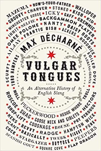 Vulgar Tongues by Max Decharne: stock image of front cover.