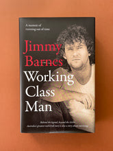 Load image into Gallery viewer, Working Class Man by Jimmy Barnes: photo of the front cover which shows very minor scuff marks along the edges of the dust jacket.
