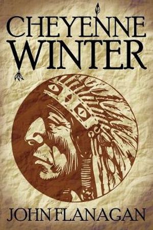 Cheyenne Winter by John Flanagan (Paperback, 2018)