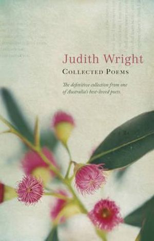 Collected Poems by Judith Wright: stock image of front cover.