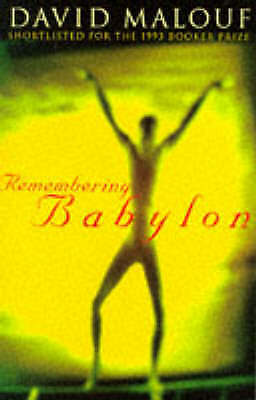 Remembering Babylon by David Malouf (Paperback, 2006)