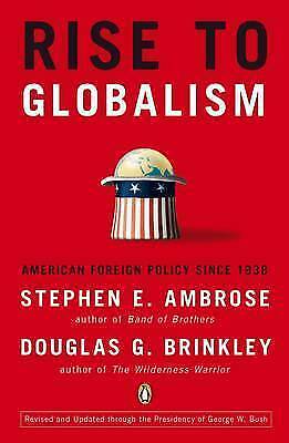 Rise to Globalism by Douglas G. Brinkley, Stephen E. Ambrose (Paperback, 2011)