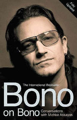 Bono on Bono by Michka Assayas (Paperback, 2006)