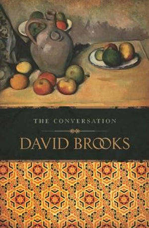 The Conversation by David Brooks (Hardcover, 2012)
