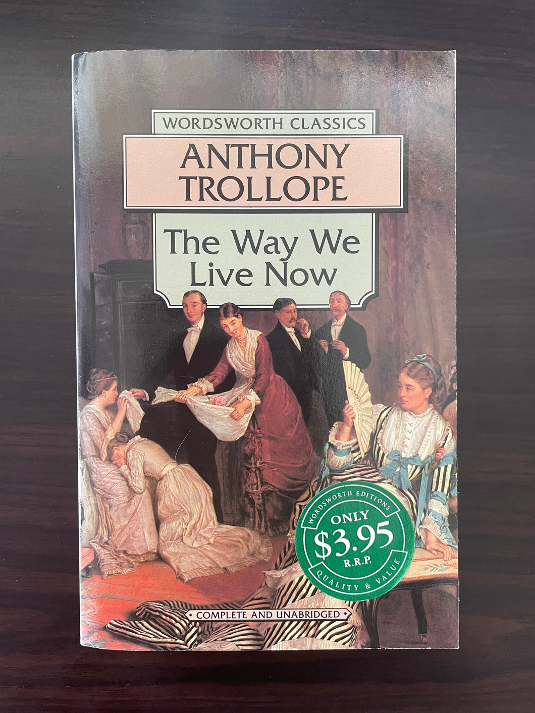 The Way We Live Now by Anthony Trollope (Paperback, 1995)